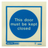 Image of Js5067A Jalite This Door Must Be Kept Closed vinyl sign with blue text and border on a white background