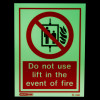 Glowing lift prohibited sign 200x150mm with text Do not use lift in the event of fire in red and white design